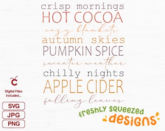 Puede incluir: Un diseño digital con frases temáticas de otoño, como "mañanas frescas", "chocolate caliente" y "especia de calabaza". El diseño también incluye iconos de tipo de archivo para SVG, JPG y PNG.