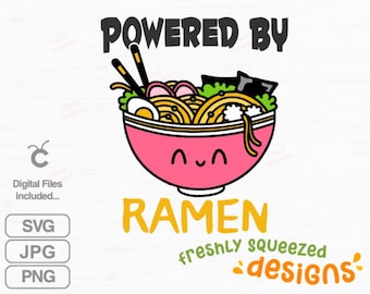 Powered by Ramen, Ramen Noodle Kawaii Bowl, Noodles, Cute Ramen Png, Kawaii, Kawaii Ramen Noods, Svg Jpg Png, cut files, Instant Download
