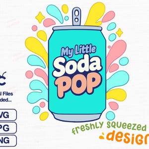 My Little Soda Pop ~ cute design for sublimation, cricut, clip art, SVG PNG JPG Digital
