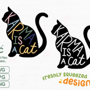 Karma Cat Kitty Taylor, Svg Png Jpg, Karma is a Cat, cut file, car decal, water bottle sticker,  Instant Digital Download