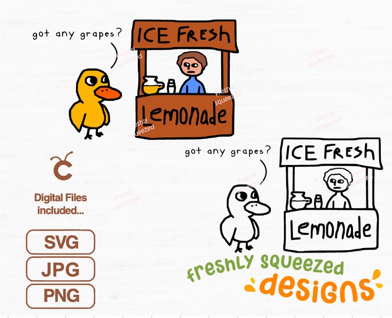 Got Any Grapes Funny Lemonade Stand Song, Svg Png Jpg, Svg Cut Files