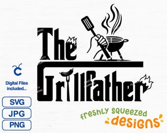 The Grillfather, Fathers Day shirt, Funny saying, BBQ, grilling, Svg Png Jpg, - svg cut files, Digital Instant Download