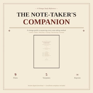 May include: A vintage-style digital guide titled "THE NOTE-TAKER'S COMPANION" on a cream background. It features 9 plates, 5 templates, and reprints. The guide covers note-taking methods including Cornell and Mind Map.