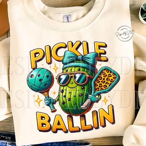 Pickle Ballin PNG, Funny Cute Pickleball Clipart, Trendy Pickle Ball Dink This T Shirt Sublimation, Digital Download