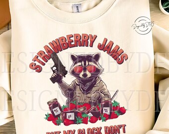 Strawberry Jams But My Glock Don't Funny Raccoon PNG, Vintage Animal Quotes, Trendy Retro Raccoon Clipart, Sublimation Digital Download