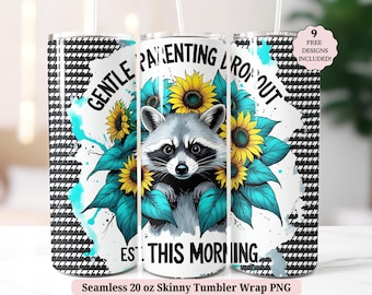Gentle Parenting Dropout Tumbler Wrap PNG, Funny Mom Sarcastic Mama Raccoon Trendy Feral Seamless 20oz Skinny Tumbler Sublimation Design