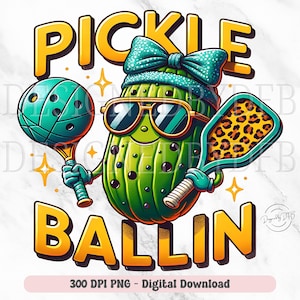 Pickle Ballin PNG, Funny Cute Pickleball Clipart, Trendy Pickle Ball Dink This T Shirt Sublimation, Digital Download