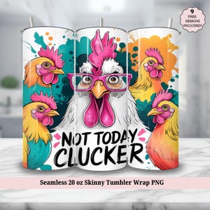 Not Today Clucker Tumbler Wrap PNG, Sarcastic Funny Chicken Seamless 20 oz Skinny Sublimation Design, Rustic Farm Country Digital Download