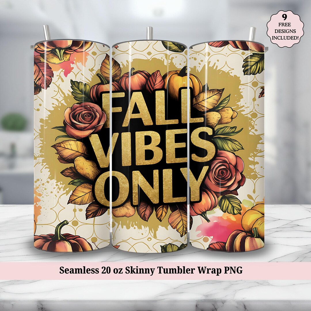 Fall Vibes Tumbler Wrap PNG - Pumpkin Autumn Floral Leaves Thanksgiving ...