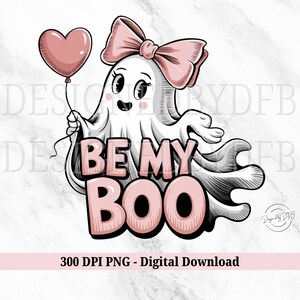 Valentine&#39;s Day Ghost PNG, Be My Boo Cute Retro Valentine Ghosts With Hearts, Boujee Funny Trendy Sublimation Design, Digital Download
