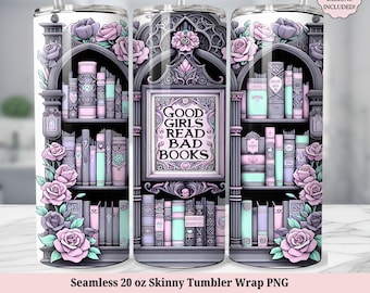 Good Girls Read Bad Books Tumbler Wrap, Booktok Bookish PNG, Spicy Book Lover Seamless 20 oz Skinny Sublimation Design, Digital Download