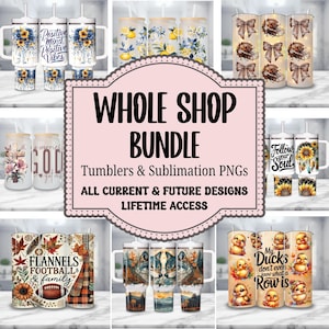 Entire Store Bundle - Whole Shop - Unlimited Commercial License - Lifetime Google Drive Access - PNG Clipart Sublimation Tumbler Megabundle