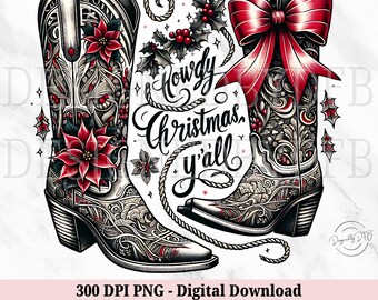 Howdy Christmas Boots PNG, Country Western Christmas T-shirt Design, Coquette Christmas Cowgirl Xmas Holiday Sublimation, Digital Nedladdning