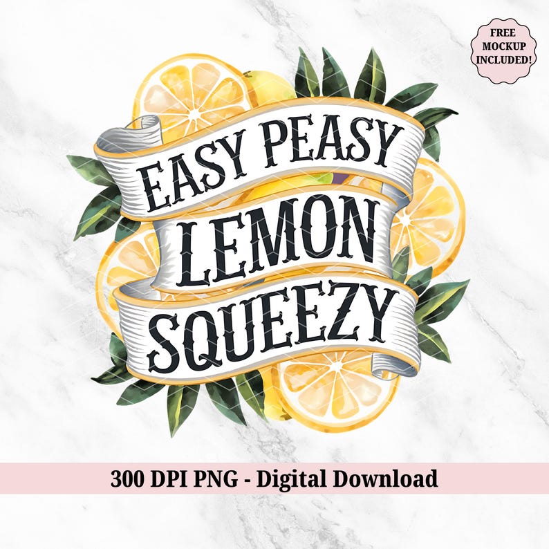 Easy Peasy Lemon Squeezy Lemonade PNG, Lemon Clipart, Watercolor Citrus