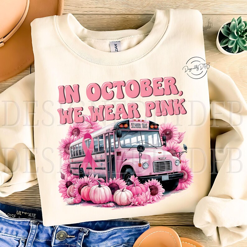 Bus Lettr Design In October We Wear Pink School Bus Breast Cancer PNG, Retro Pink Ribbon ...