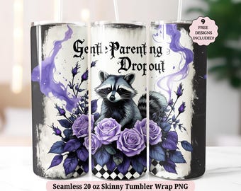 Gentle Parenting Dropout Tumbler Wrap PNG, Funny Mom Sarcastic Mama Raccoon Trendy Feral Seamless 20oz Skinny Tumbler Sublimation Design