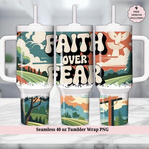 Faith Over Fear Christian Tumbler Wrap - Inspirational Bible Verse Jesus 40oz Tumbler Wrap PNG - 40 oz Quencher Sublimation Design Digital
