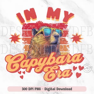 Cute Capybara PNG, In My Capybara Era, Kids Funny Capybara Animal Lover Retro T Shirt Sublimation Clipart, Instant Digital Download