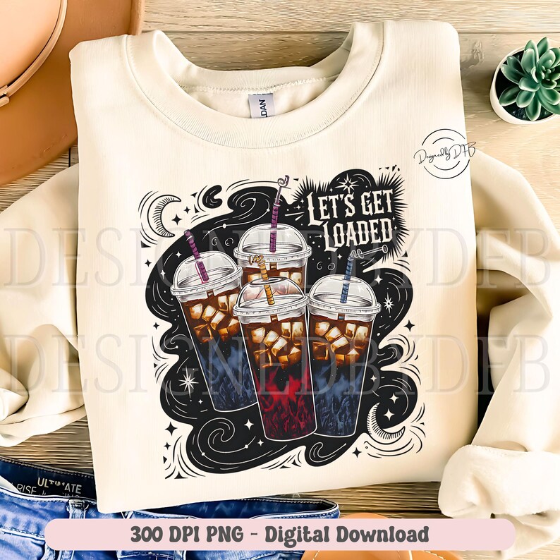Get Load Graphic Examples Let's Get Loaded Tea PNG Sublimation Design, Love Tea Junkie Clipart ...