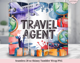 May include: Seamless 20 oz skinny tumbler wrap PNG design featuring a watercolor illustration of suitcases, a globe, sunglasses, and an airplane with the text "TRAVEL AGENT".