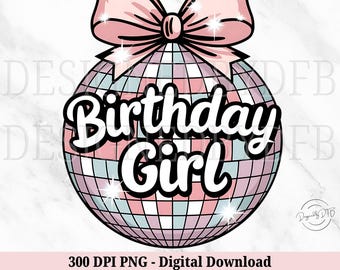 Trendy Birthday Girl Coquette Disco Ball PNG, Social Club Glitter Bow, Soft Girl Aesthetic, Tshirt Mug Sublimation Design, Digital Download