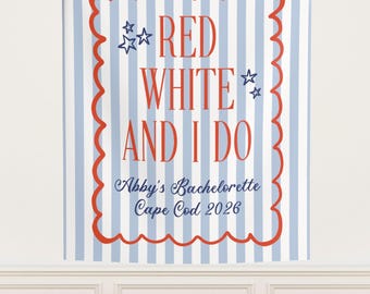 Red White and I Do Bachelorette Banner, Personalized 4th of July Bachelorette Party Tapestry