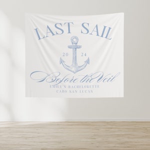 Last Sail Before The Veil Bachelorette Party Banner, Personalized Girls Weekend Trip Photo Backdrop, Custom Tapestry For Coastal Bach Decor
