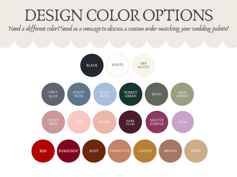 May include: A colour palette image with design options. The text reads "DESIGN COLOUR OPTIONS" and a message about custom orders. Colours include black, white, grey blue, dusty blue, light blue, forest green, moss, sage green, and more.