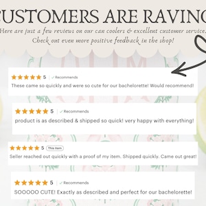 May include: Image showing customer reviews with five-star ratings, commending the product's quality and prompt delivery. Text states "CUSTOMERS ARE RAVING!" and highlights positive feedback on can coolers and customer service.