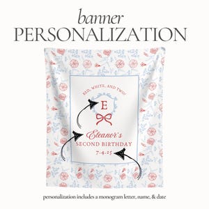 May include: A personalized banner with a floral pattern in red and blue. The banner features a central white panel with a blue border, displaying a monogram, the name "Eleanor's", and the date "7.4.25". The text "RED, WHITE, AND TWO!" is also included.
