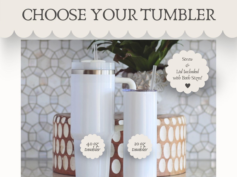 Puede incluir: Se muestran dos vasos blancos con tapas y pajitas. Uno es un vaso de 1,18 litros, y el otro es un vaso de 591 ml. El texto "CHOOSE YOUR TUMBLER" est&aacute; en la parte superior. Tambi&eacute;n est&aacute; el texto "Straw & Lid included with Both Sizes!"