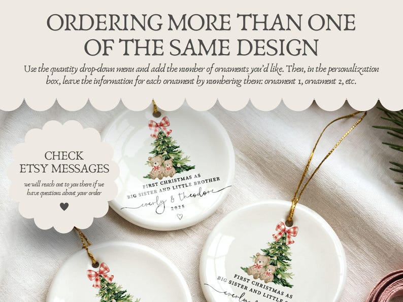 May include: White ceramic Christmas ornaments with a gold string for hanging. Each ornament features a Christmas tree with teddy bears and a red and white plaid bow. Text reads "First Christmas as Big Sister and Little Brother" with names and the year.