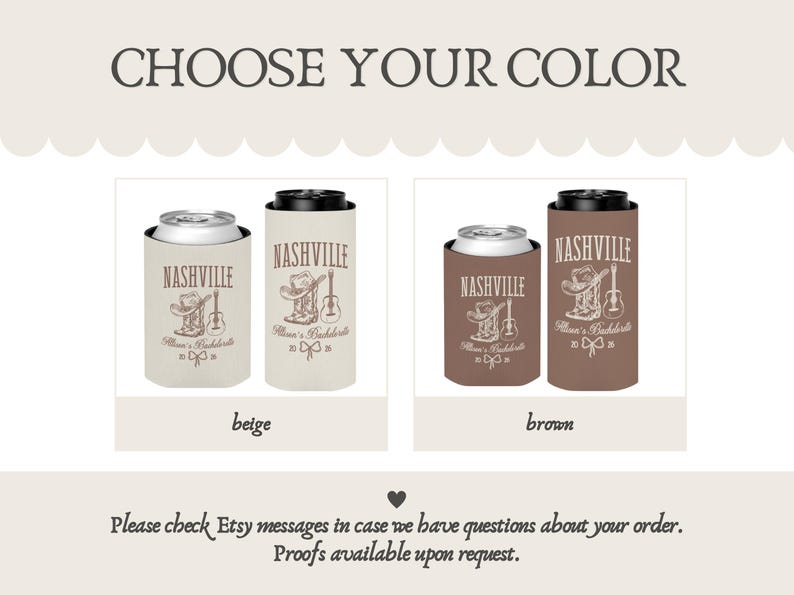 May include: The image displays two styles of can coolers, each with a Nashville theme. The beige and brown coolers feature a cowboy hat, boots, and guitar graphic. The text "CHOOSE YOUR COLOR" is at the top.