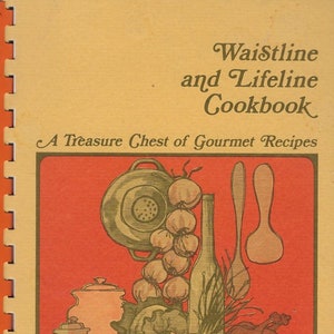 Vintage pdf-kookboek uit de jaren 70: Waistline and Lifeline Gourmet Recipes door Robert Haskell M.D. (48 pagina's)