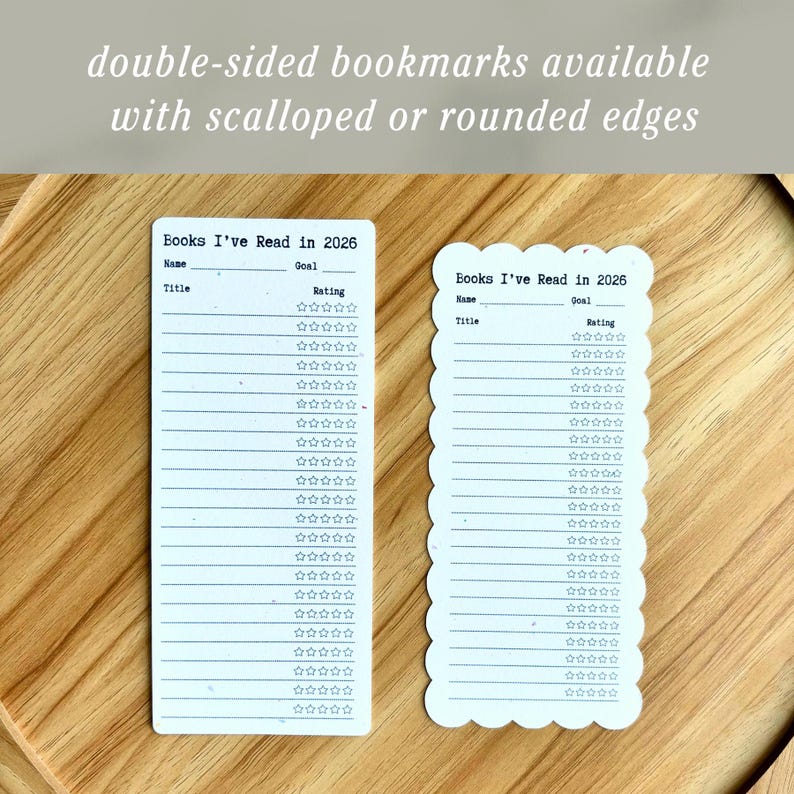 May include: Two white double-sided bookmarks with the text "Books I've Read in 2026". One bookmark has a rectangular shape, and the other has a scalloped edge. Both have lines for title, name, goal, and rating.