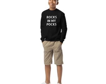 Youth crewneck sweatshirt- Rocks in my Pocks