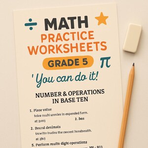 May include: A math practice worksheet for Grade 5 with the text "You can do it!" in a playful font. The worksheet includes math problems related to number and operations in base ten. A pencil and eraser are on the side.