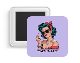 Middle Finger Magnet/Funny, Sassy Magnet