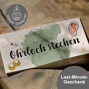 Może przedstawiać: Biały bon upominkowy z napisem "Ohrloch stechen" czarnym pismem, z ilustracjami kolczyków i ucha. Zielona plama w stylu akwareli znajduje się za tekstem. Widoczne są również słowa "SOFORT DOWNLOAD" i "Last-Minute-Geschenk".