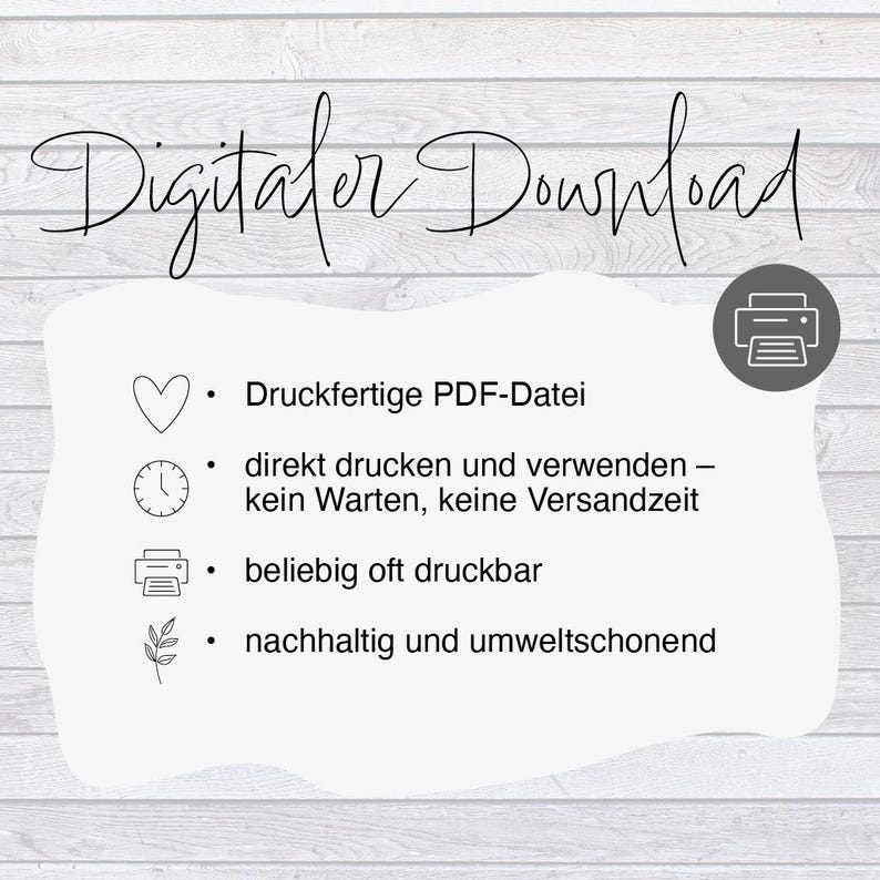 Op de afbeelding: Digitaal downloadpictogram met een printersymbool, een hart, een klok, een printer en een blad. De tekst luidt "Digitaal Download", "Druckfertige PDF-Datei", "direkt drucken und verwenden - kein Warten, keine Versandzeit", "beliebig oft druckbar" en "nachhaltig und umweltschonend".