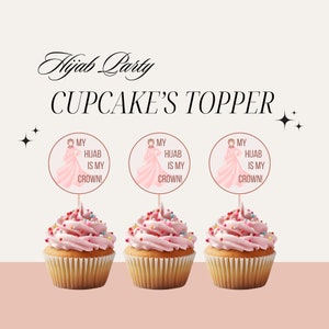 Hijab Party Cupcake Topper, Decor stampabile per feste Hijab, Cupcake Topper, Hijab è la mia festa della corona