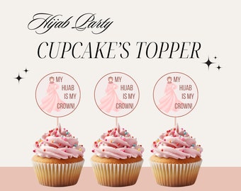 Hijab Party Cupcake Topper, Printable Hijab Party Decor, Cupcake Topper, Hijab is my Crown Party