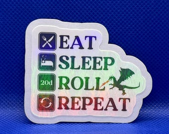 Eat Sleep Roll Repeat - Permanent sticker for expressing your unique style and love for fantasy role playing games.