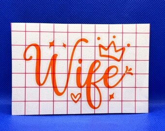 Wife - crown  | Vinyl | Many colors to choose from!