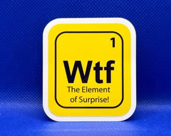 WTF The element of surprise