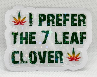 I prefer the 7 leaf clover