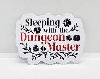 Sleeping with the DM - with dice - Permanent sticker for expressing your unique style and love for fantasy role playing games.
