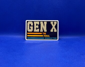 Gen X The Feral Generation - Generation X