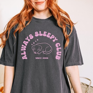 Always Sleepy Club Shirt, Funny Dog Nap Tee, Comfort Colors 1717, Lazy Life Dog Shirt , Cute Puppy T-Shirt , Nap Lover Gift, Dog Lover