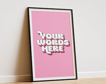 Personalised Quote Art | Custom Wall Print | Bespoke Typography Decor | Your Text In 3d